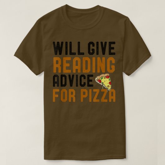 ピザブ与えクミズのウィルのおもしろいアドバイス Tシャツ (デザイン正面)