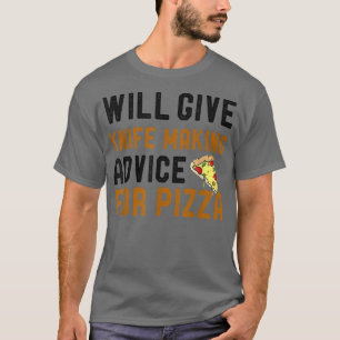 ピザブ与えラッドのウィルナイフ製造アドバイスおもしろい Tシャツ