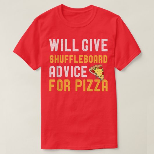 ピザ与えのウィルシャフルボード遊アドバイスおもしろい Tシャツ (デザイン正面)