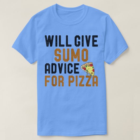 ピザ与えアドバイス選手のおもしろい意相撲 Tシャツ (デザイン正面)