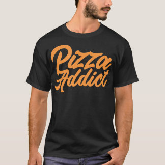ピザ中毒おもしろいピザ愛好家 Tシャツ