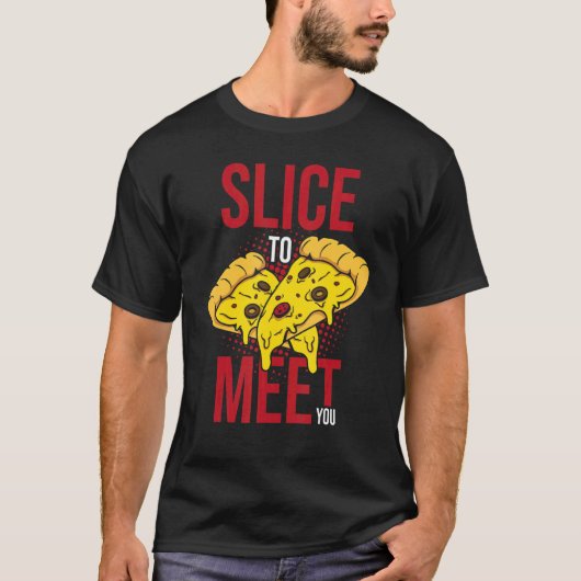ピザ作りに会うスライス2 Tシャツ (正面)