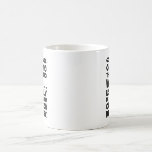 ピザ好おもしろいき引用文 – 良い来こと – ユーモア コーヒーマグカップ (中央)