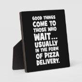 ピザ好おもしろいき引用文 – 良い来こと – ユーモア フォトプラーク (正面)