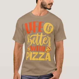 ピザ好きのイタリで人生食べは良い Tシャツ