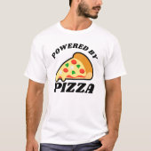 ピザ好きの人の「Powered by Pizza」 Tシャツ (正面)