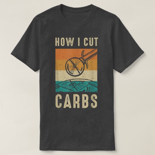 ピザ好き私が炭水化物を切る方法 Tシャツ (デザイン正面)