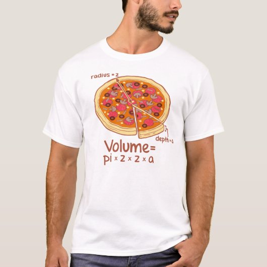ピザ容積の数式= Pi*z*z*a Tシャツ (正面)
