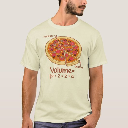 ピザ容積の数式= Pi*z*z*a Tシャツ (正面)
