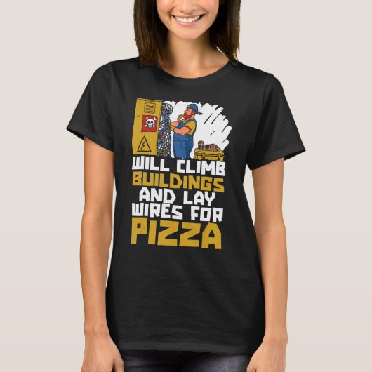 ピザ建物を登り、ワイヤーを敷設する Tシャツ (正面)
