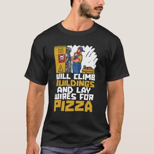 ピザ建物を登り、ワイヤーを敷設する Tシャツ (正面)