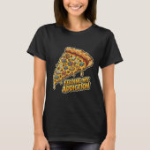 ピザ本好きが依存症を満たす面白い引用 Tシャツ (正面)
