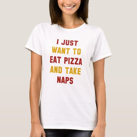 ピザ食べとテイク昼寝 Tシャツ (正面)
