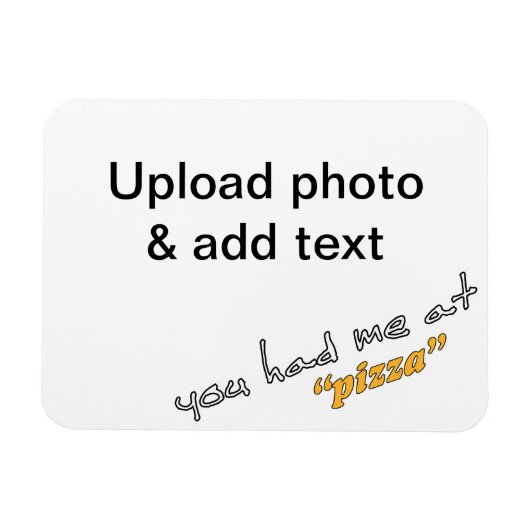 「ピザ」で私を食べた – DIY冷蔵庫用マグネット マグネット (横)