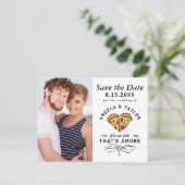 ピザ·パイ·アモアの写真婚式が日付を救う ポストカード (スタンド正面)