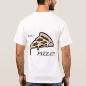 ピザ!!!!! 、人!!! Tシャツ (裏面)