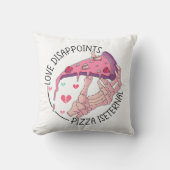ピザ、愛の崩壊、ピザは永遠である クッション (正面)