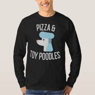 ピザ&トイプードルドッグラバーギフト tシャツ