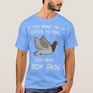 ピジョンレーシングプリントおもしろいピジョンレーサートーク1 Tシャツ