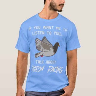ピジョンレーシングプリントおもしろいピジョンレーサートーク1 Tシャツ