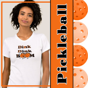 ピックボールギアディンクDinkブームオグランジレンジ爆弾 Tシャツ