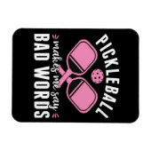 ピックボール選手のピックボールが私を悪いと言わせる マグネット (横)