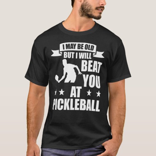 ピックボール選手IはPickleball_1であなたをビートする Tシャツ (正面)