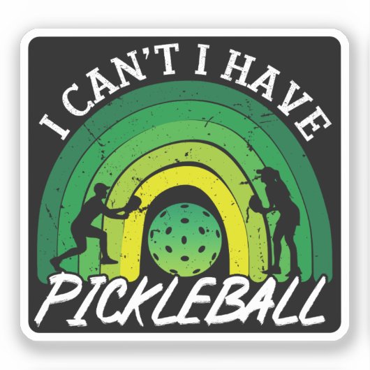 ピックボール選手I Cant I have Pickleball Rainbow シール (正面)