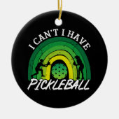 ピックボール選手I Cant I have Pickleball Rainbow セラミックオーナメント (正面)