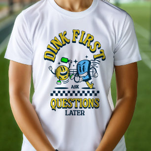 ピックボールDink頼の後の質問おもしろい Tシャツ