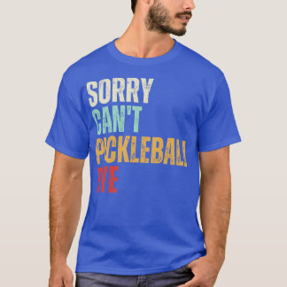 ピックルおもしろいボールすまないカントPickleball Bye Pickleb Tシャツ