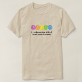 ピックルもしボールのことは知っていた Tシャツ