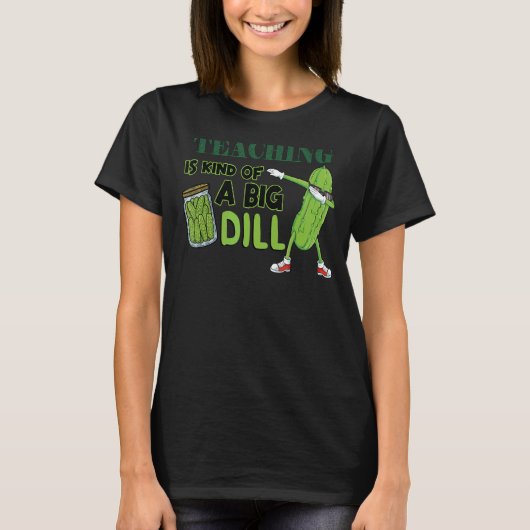 ピックルビーガン教え先生ズは大きなDilの一種である Tシャツ (正面)