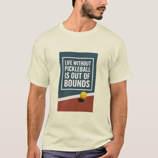 ピックルボールなき人生はルール違反 Tシャツ (正面)