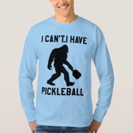 ピックルボールなんてやるもんか - ビッグフット おもしろTシャツ Tシャツ
