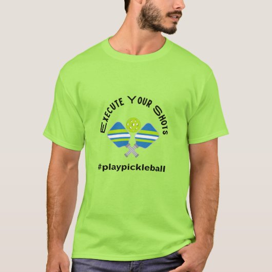 ピックルボール "ショットを決めろ" スポーツ Tシャツ (正面)