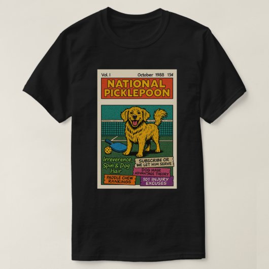 ピックルボール パドル 面白い犬の名言 Tシャツ (デザイン正面)