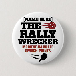 ピックルボール 名前入り The Rally Wrecker 缶バッジ