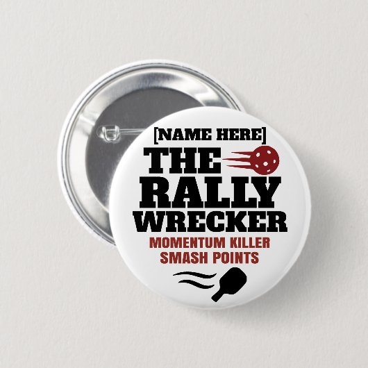 ピックルボール 名前入り The Rally Wrecker 缶バッジ (正面&裏面)