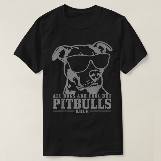 ピットブルすべての犬はカッコいいピットブルルールおもしろいPitb Tシャツ (デザイン正面)