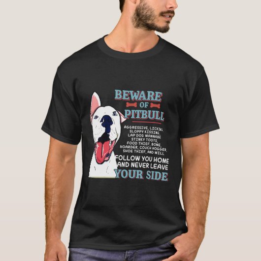 ピットブルに注意 離れないでください Tシャツ (正面)