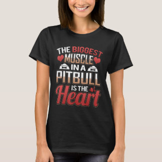 ピットブルの最大の筋肉はハート犬 Tシャツ