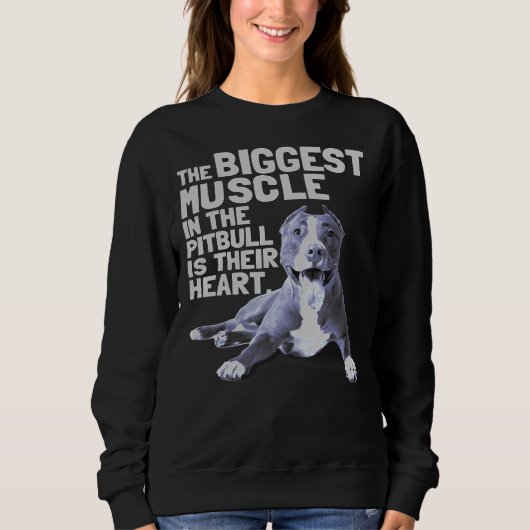 ピットブルの最大の筋肉は彼らのハート スウェットシャツ (正面)