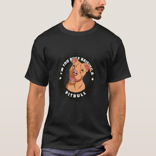 ピットブル・ドッグと名言のデザイン Tシャツ (正面)