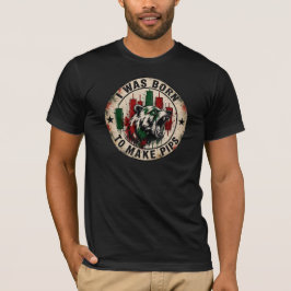 ピップスを生み出すために生まれた ヴィンテージベアトレーダー Tシャツ