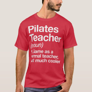 ピラティスおもしろい先生定義ジムスポーツトレーン Tシャツ