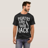 ピラティスはあなたの背中を持っている3 Tシャツ (正面フル)