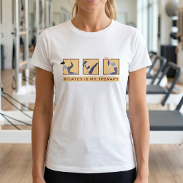 ピラティスは私のセラピー 引用 ウェルネス フィットネスTシャツ Tシャツ