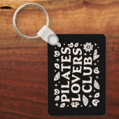 ピラティス愛好家の引用文 キーホルダー (正面)