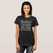 ピラティス 思ったらくパイとラテのピラティスだ Tシャツ (正面フル)